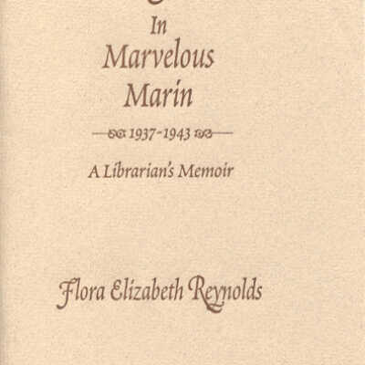 Six Years in Marvelous Marin 1937-1943
