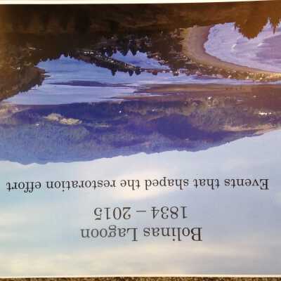 Bolinas Lagoon 1834-2015 Events that shaped the restoration effort