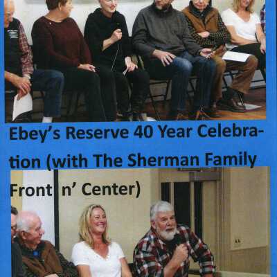 Ebey's Reserve 40 Year Celebration (with the Sherman Family Front n' Center)