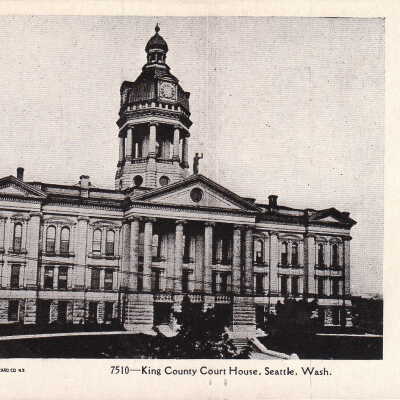 King County Court House, Seattle WA The Hill shown was 200 feet above the present street level, to realize the change see post card 3058