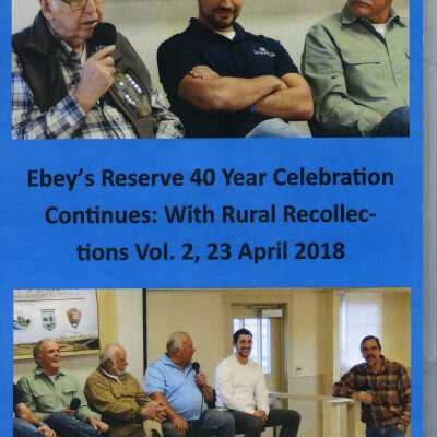 Ebeys Reserve 40 Year Celebration Continues: With Rural Recollections Vol.2, 23 April 2018