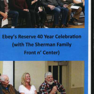 Ebey's Reserve 40 year Celebration (With the Sherman Family Front n' Center)