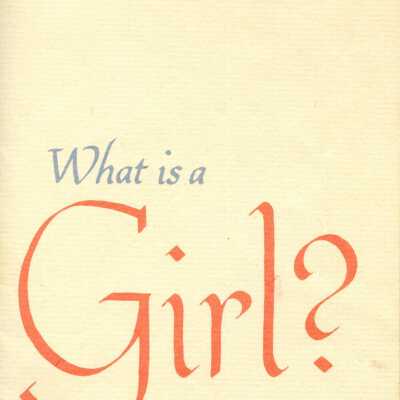 "What is a Girl?"