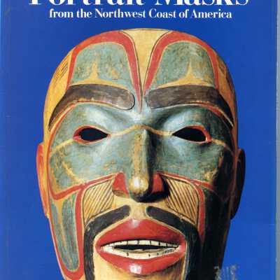 Portrait Masks from the Northwest Coast of America