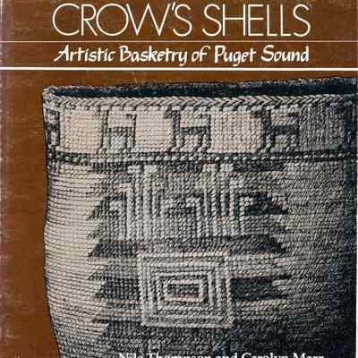 Crow's Shells: Artistic Basketry of Puget Sound