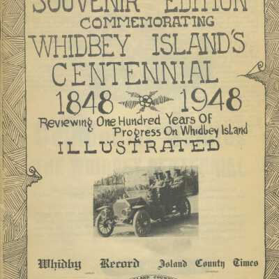 Souvenir Edition Commemorating Whidbey Island's Centennial 1848-1948