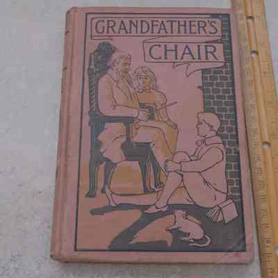 Grandfather's Chair True Stories from History and Biography