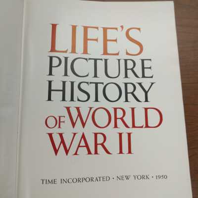 Life's Picture History or World War II