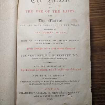 The Missal for the use of the Lity by Rev. FC Husenbeth "To William P Mountain - 5/31/1866 - James L Dunn"