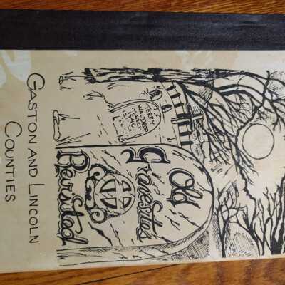 Old Gravesites Revisited - Gaston and Lincoln Counties Vol. II