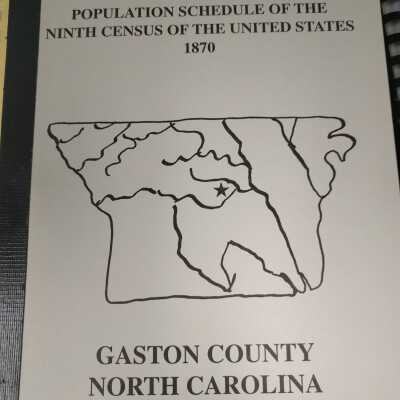The Population Schedule of the Ninth Census of the United States 1870 Gaston County