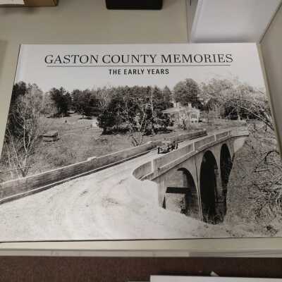 Gaston County Memories: The Early Years