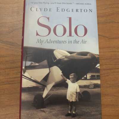 Solo: My Adventures in the Air
