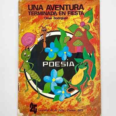 Children's poetry booklet — "Una aventura terminada en fiesta", by Omar Rodríguez (Editorial Gente Nueva, 1978)