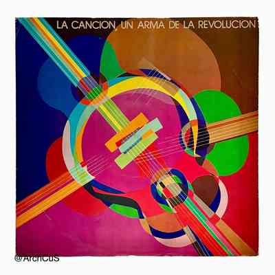 LP record "La canción, un arma de la revolución" — Movimiento de la Nueva Trova (Areíto/EGREM 12″ 33⅓ rpm LP, LDA-3464)