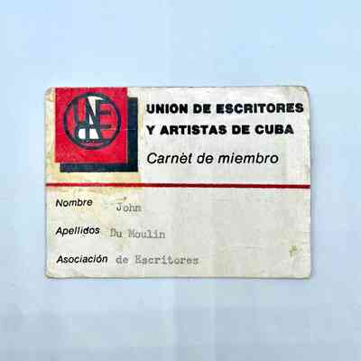 UNEAC membership card (carnet de miembro) — Unión de Escritores y Artistas de Cuba — John Du Moulin, 1999