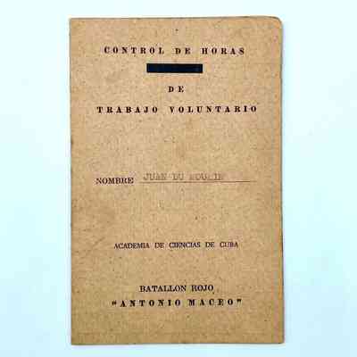 Voluntary-work hours log card — "Control de Horas de Trabajo Voluntario," Academia de Ciencias de Cuba, Batallón Rojo "Antonio Maceo"