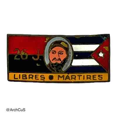 26 of July Movement Enamel Badge — "Libres o Mártires"