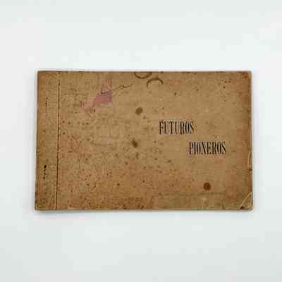 Student's notebook/agenda "Futuros Pioneros," 1970 (Zafra de los Diez Millones)