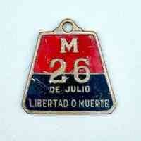 Movimiento 26 de Julio (M-26-7) enamel pendant — "Libertad o Muerte"