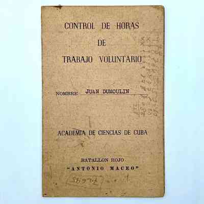 Voluntary-work hours log card — "Control de Horas de Trabajo Voluntario," Academia de Ciencias de Cuba, Batallón Rojo "Antonio Maceo"