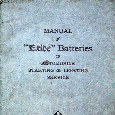 1919 Manual of Exide Batteries in Automotive Starting and Lighting Service
