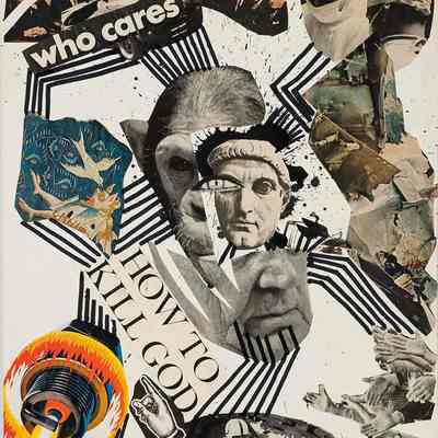 Untitled (who cares / HOW TO KILL GOD / MAN SIZE)