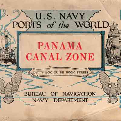 Ports of the World: Panama Canal Zone