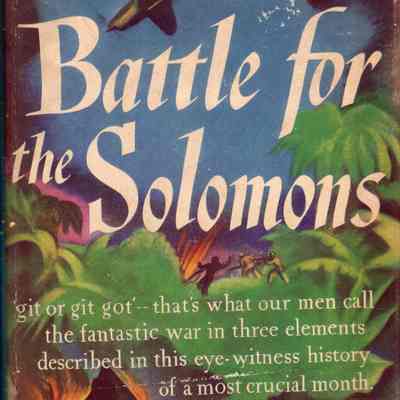 Battle for the Solomons by Ira Wolfert