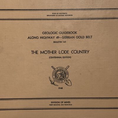 Geologic Guidebook Along Highway 49 - Sierran Gold Belt