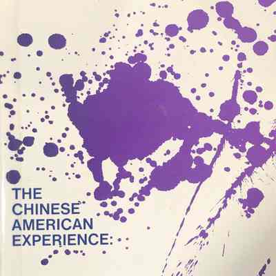 The Chinese American Experience-Papers from the Second National Conference on Chinese American Studies