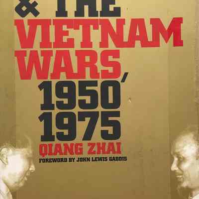 China and the Vietnam Wars, 1950-1975