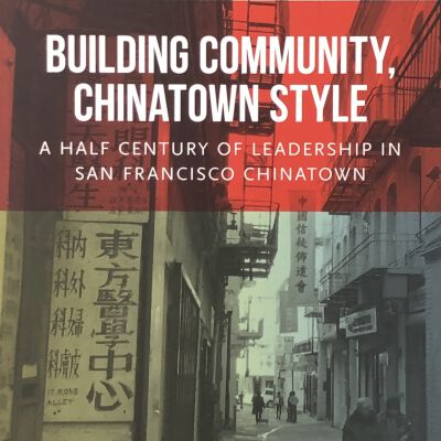 Building Community, Chinatown Style