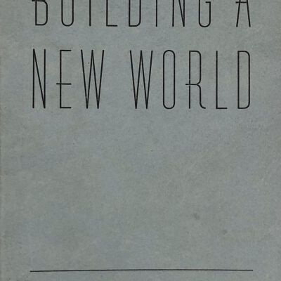Building a New World