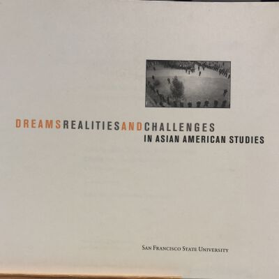 Dreams, Realities & Challenges in Asian American Studies