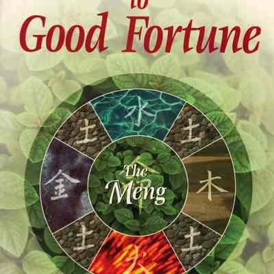 The Path to Good Fortune: The Meng