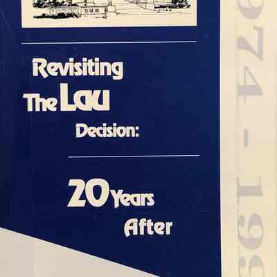 Revisiting the Lau Decision: 20 Years After