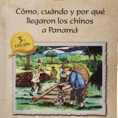 Como, Cuando y Por Que Legaron los Chinos a Panama
