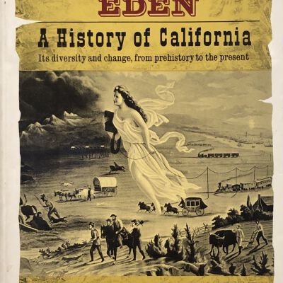 Everyman's Eden: A History of California