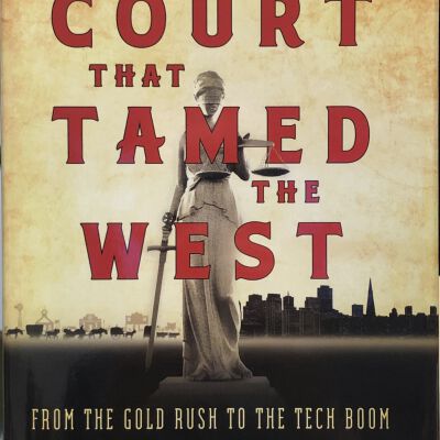 The Court That Tamed the West