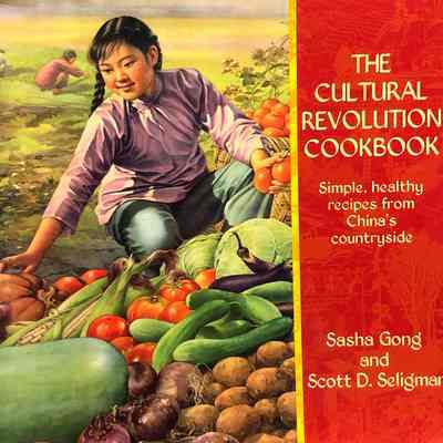The Cultural Revolution Cookbook