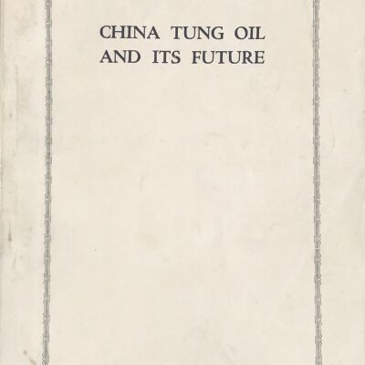 China Tung Oil and Its Future
