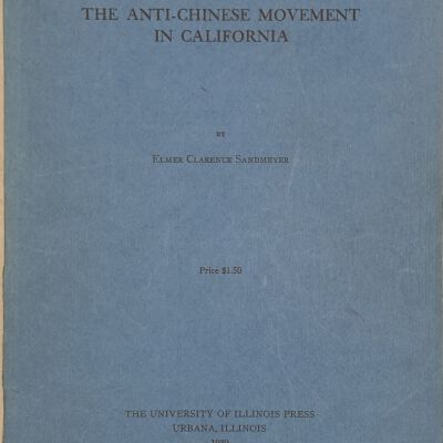 The Anti-Chinese Movement in California