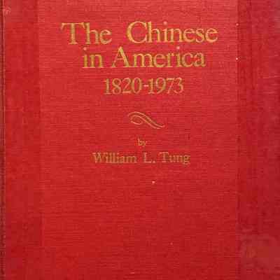 The Chinese In America: 1820-1973, A Chronology and Fact Book
