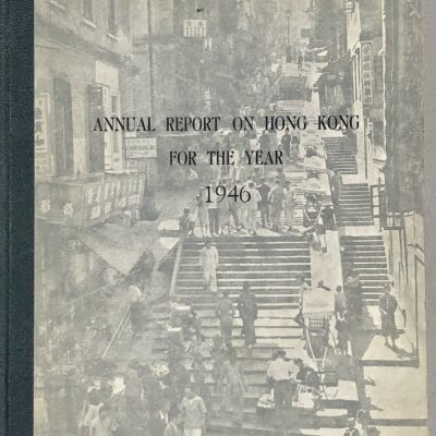 Annual Report on Hong Kong for the Year 1946