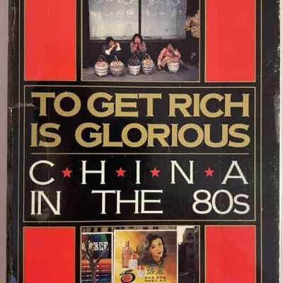 To Get Rich is Glorious
