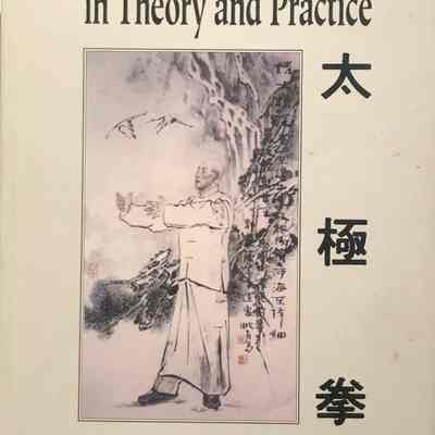 Tai-Chi Chuan in Theory and Practice