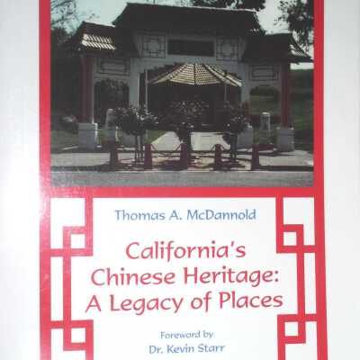 California's Chinese Heritage: A Legacy of Places