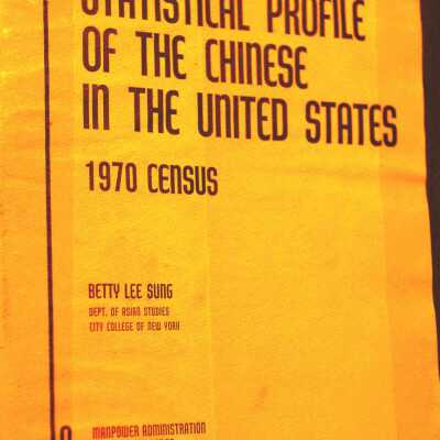 Statistical Profile of the Chinese in the United States: 1970 Census