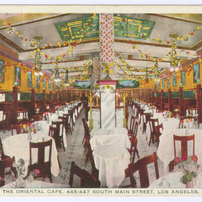 Postcard, Los Angeles, Chinatown, The Oriental Café, 445-447 South Main Street, Los Angeles, Cal.